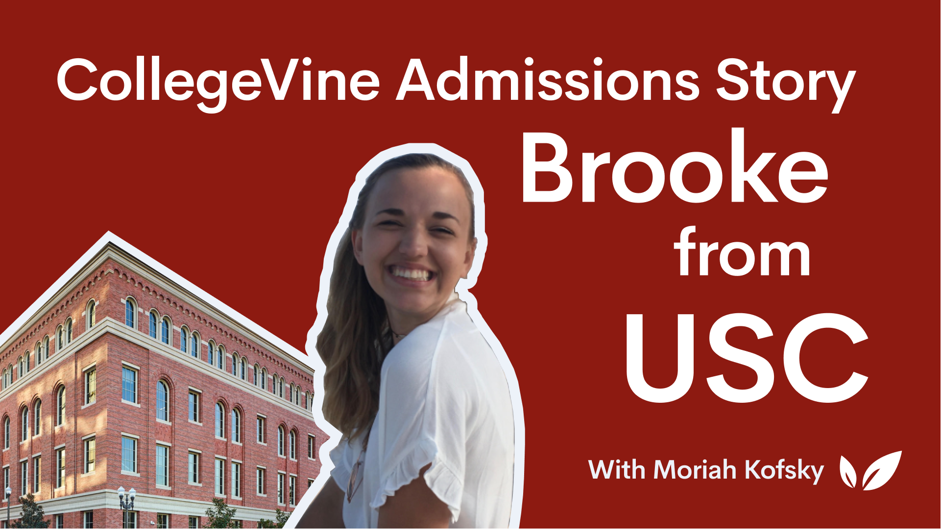 CollegeVine Admissions Story: Brooke From USC | CollegeVine